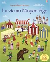 La vie au Moyen Age