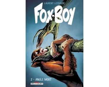 Fox-Boy T2 (Lefeuvre) – Delcourt – 15,95€