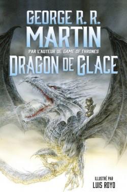 Dragon de glace – George R.R. Martin