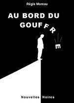 Au bord du gouffre de Régis Moreau