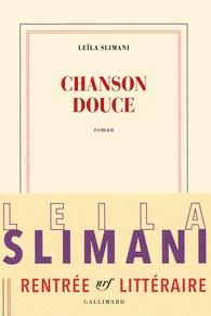 Chanson douce Leïla Slimani Gallimard