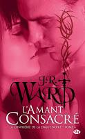 'La Confrérie de la dague noire, tome 10 : L'Amant Ressuscité' de J.R. Ward