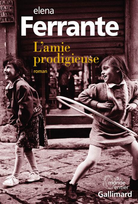 L'amie prodigieuse de Elena Ferrante