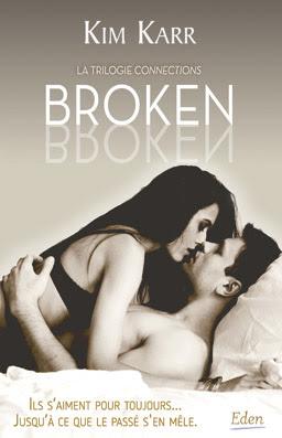 'Connections, tome 2 : Broken' de Kim Karr