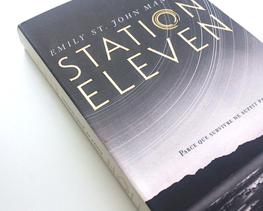 Station Eleven ♦ Emily St. John Mandel