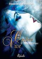 Ombre Vive - tome 1 : Double Vœu - Danielle Guisiano