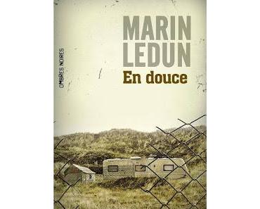 Chronique : En douce - Marin Ledun (Ombres Noires)