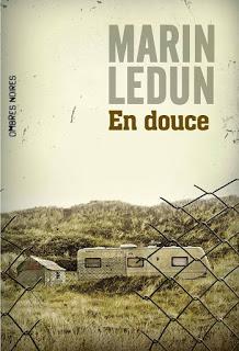 Chronique : En douce - Marin Ledun (Ombres Noires)