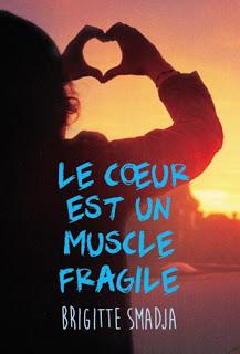 Le coeur est un muscle fragile de Brigitte Smadja