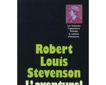 Robert Louis Stevenson L’aventure ! de Hervé Jubert