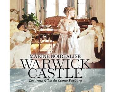 Warwick Castle – Marine NOIRFALISE