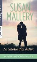 Saga Rencontres à Fool’s Gold #3 – Le frisson de l’amour – Susan Mallery