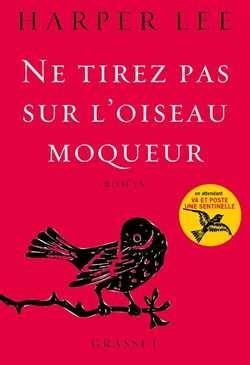 Ne tirez pas sur l'oiseau moqueur de Harper Lee