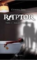 Raptor #3 : Ultime combat – Catherine Epfel ♥♥♥♥♥