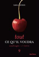 'Tout ce qu'il voudra, tome 9 : Naufragée, partie 4' de Sara Fawkes