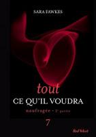 'Tout ce qu'il voudra, tome 9 : Naufragée, partie 4' de Sara Fawkes