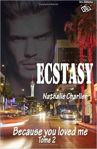Ecstasy tome 2: Because you loved me alt=