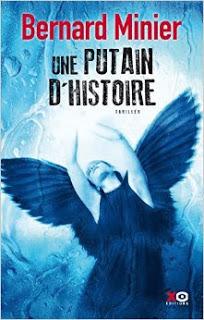 Une putain d'histoire, Bernard Minier