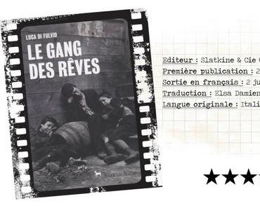 Luca di Fulvio, « Le gang des rêves »