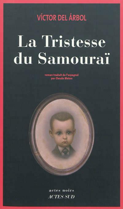 La tristesse du samouraï