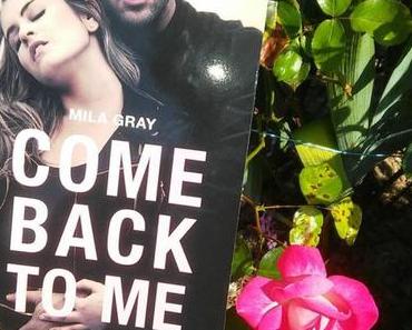 Come back to me | Mila Gray (#1)