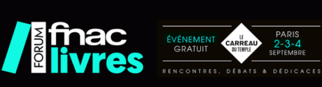 Première édition du Forum Fnac Livres - 2016 + CONCOURS Première édition du Forum Fnac Livres - 2016 + CONCOURS