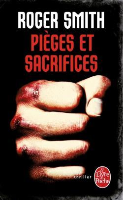 Pièges et sacrifices de Roger Smith