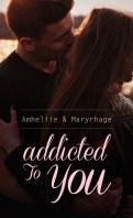 Addicted to you – Amheliie & Maryrhage