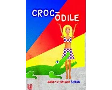 Croc-Odile > Audrey et Natacha Ajasse