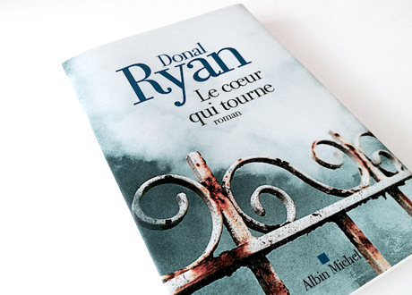 Le coeur qui tourne ♦ Donal Ryan