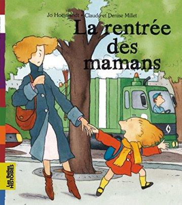 les belles histoires la rentrée des mamans