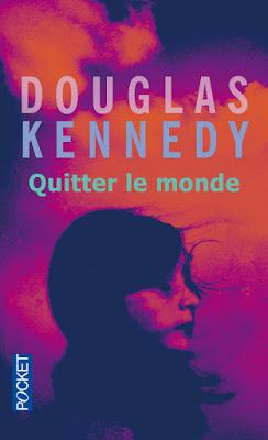 ⚓ J'ai jeté l'encre avec « Quitter le monde » de Douglas Kennedy