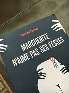 Marguerite n'aime pas ses fesses, Erwan Larher