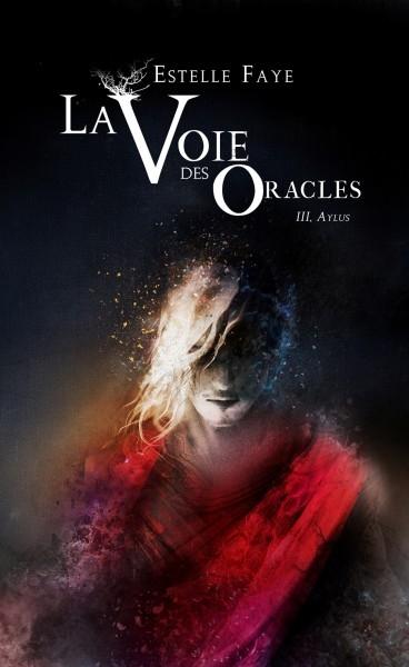 Couverture La Voie des Oracles, tome 3 : Aylus