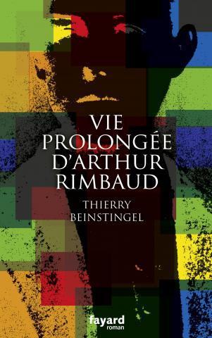 BEINSTINGEL_La-vie_prolongee_darthur_Rimbaud