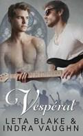 Vespéral – Leta Blake & Vaughn Indra ♥♥♥♥♥