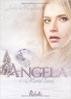 Angela - tome 1 : Mortel Secret - Julia M. Tean