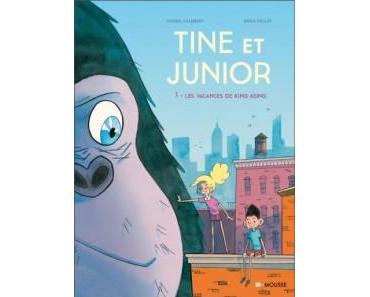 Tine & Junior Les vacances de King Kong (Chabbert, Follet) – Frimousse – 13,50€