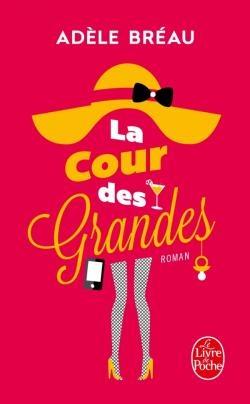 Couverture La Cour des Grandes, tome 1
