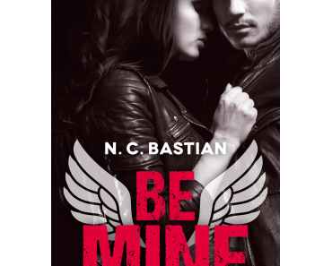 Be mine (N.C. Bastian)