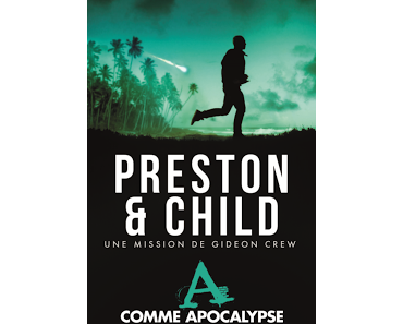 News : A comme Apocalypse - Preston & Child (L'Archipel)