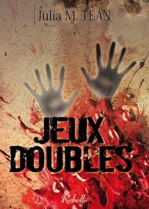 Jeux doubles par Julia M. Tean