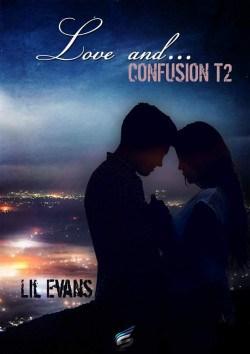 Couverture de Love and... Tome 2 : Confusion