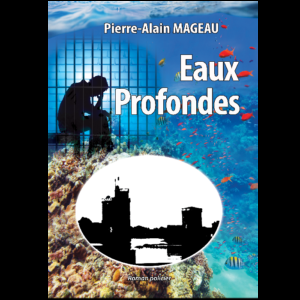 Eaux profondes de Pierre-Alain Mageau