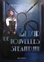 Elixir de Nouvelles Steampunk - Delphine Schmitz