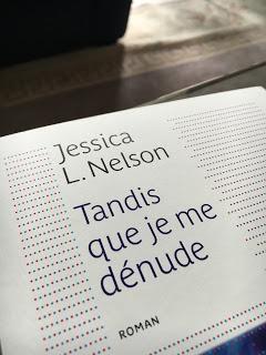 Tandis que je me dénude, Jessica L. Nelson