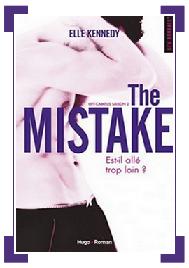 Off-campus #2 : The Mistake ~ Elle Kennedy