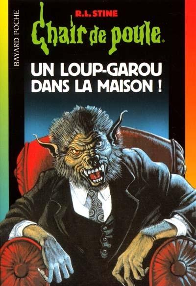 Chair de poule 60- Un loup-garou dans la maison