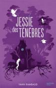 Les p’tits nouveaux #031 jessie-des-tenebres