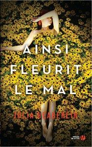 Ainsi fleurit le mal – Julia Heaberlin